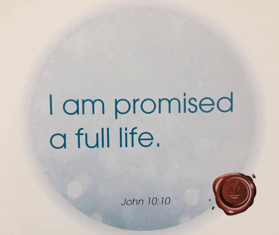 I am promised a full life.